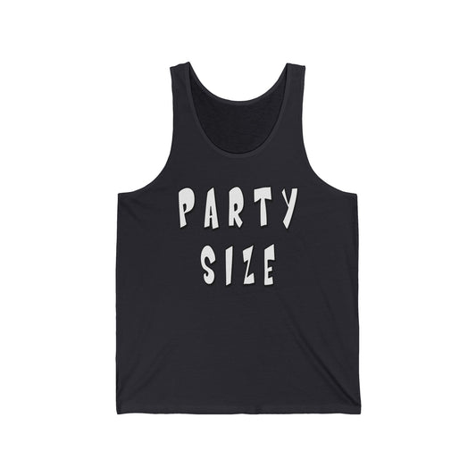 Party Size Unisex Jersey Tank