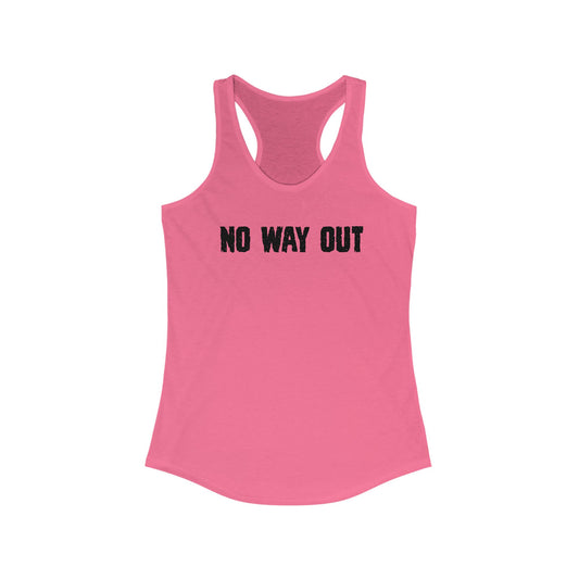 No Way Out Women's Ideal Racerback Tank