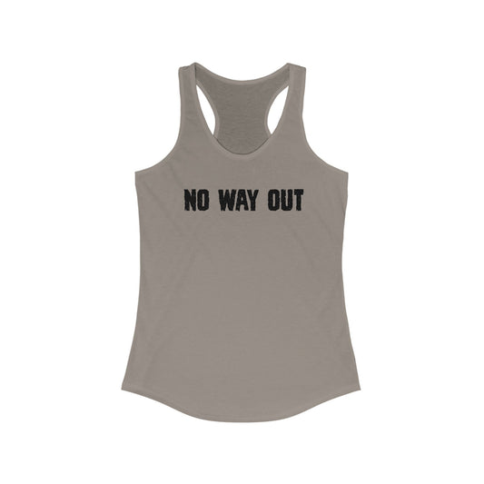 No Way Out Women's Ideal Racerback Tank