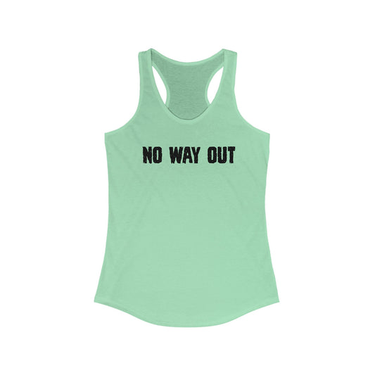 No Way Out Women's Ideal Racerback Tank