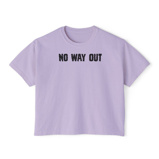 No Way Out Women's Boxy Tee