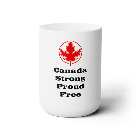 Strong Proud..Ceramic Mug 15oz