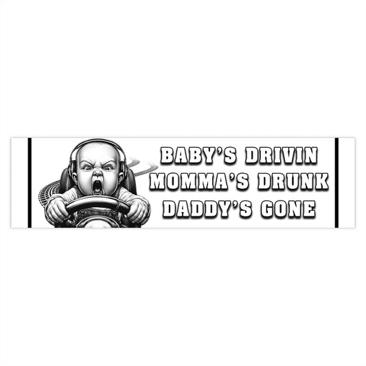 BABY'S DRIVIN'...Bumper Stickers