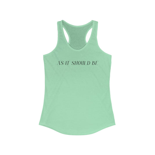 As It Should Be Women's Ideal Racerback Tank