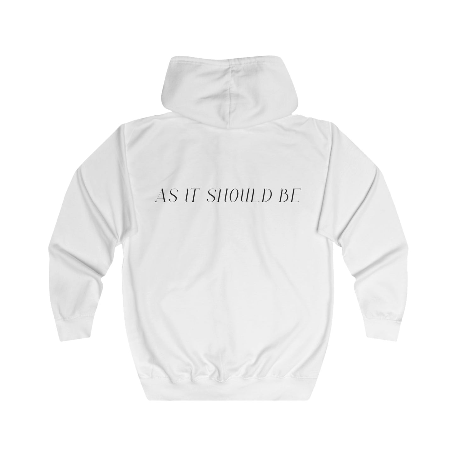 As It Should Be..Unisex Full Zip Hoodie