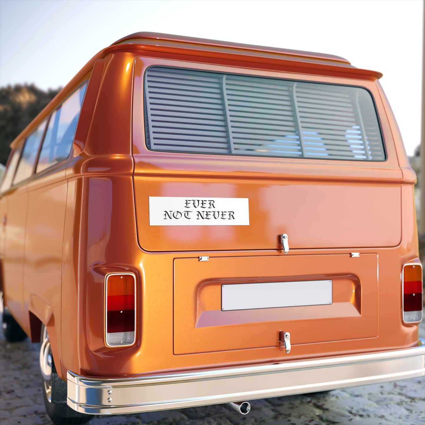 Ever Not Never..Bumper Stickers