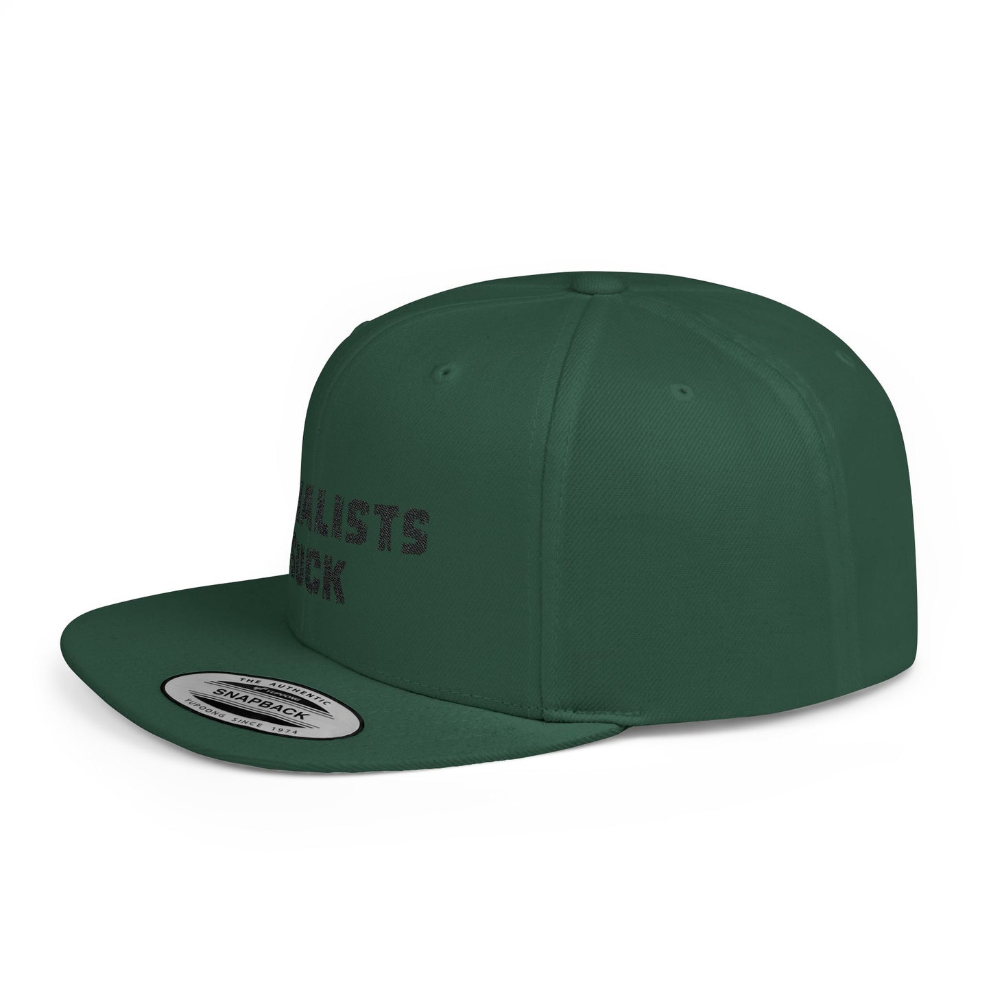 Socialists Suck Flat Bill Snapback