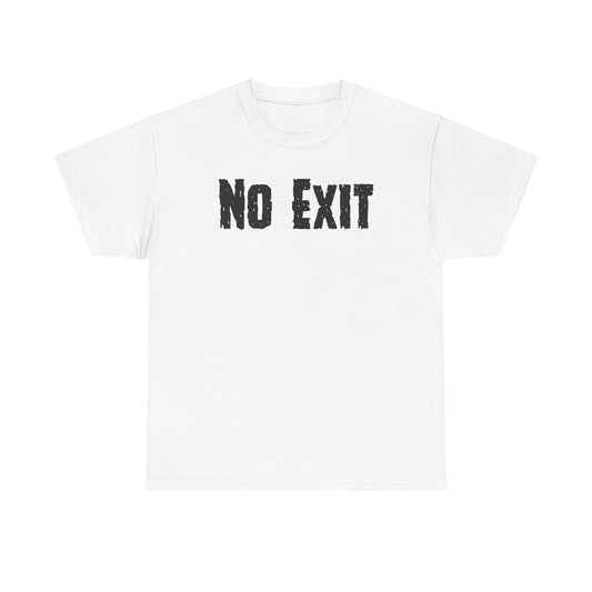 No Exit Unisex Heavy Cotton Tee