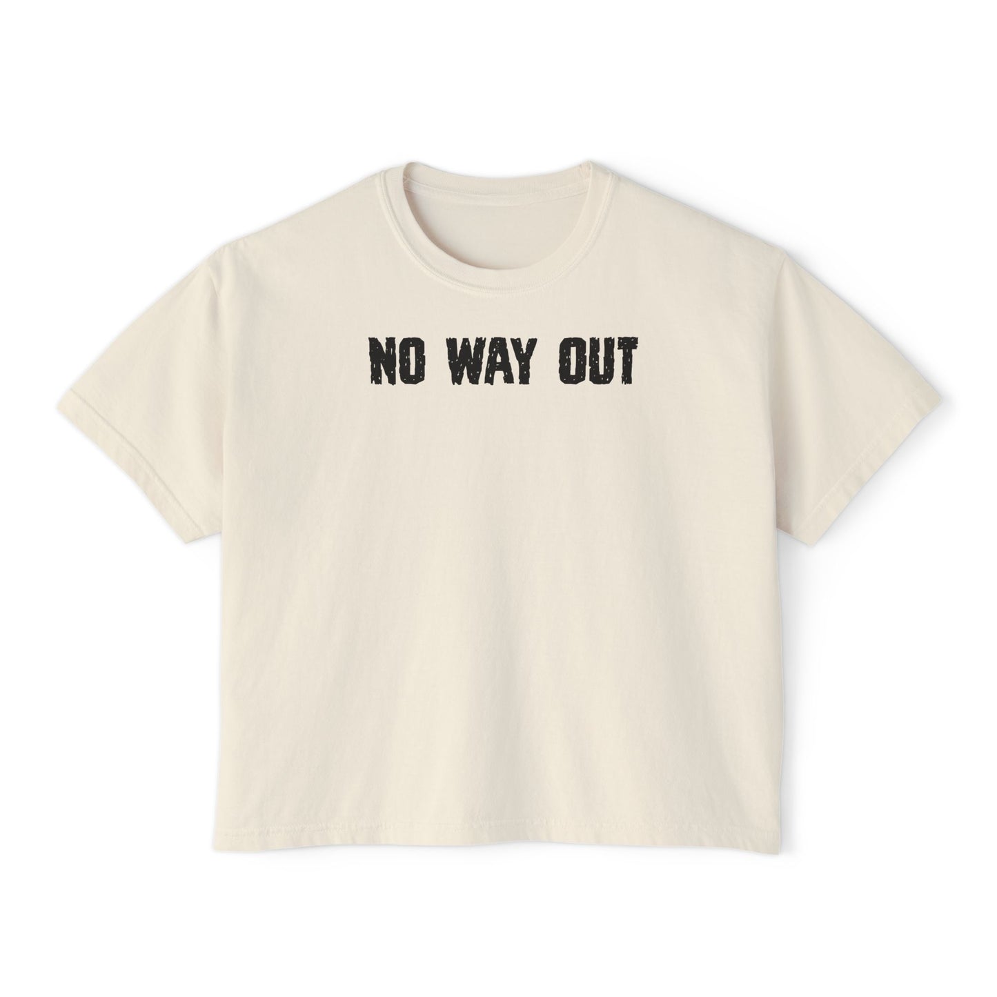 No Way Out Women's Boxy Tee