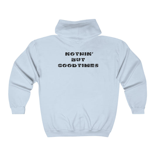 Nothin' But Goodtimes.  Unisex Heavy Blend™ Full Zip Hooded Sweatshirt