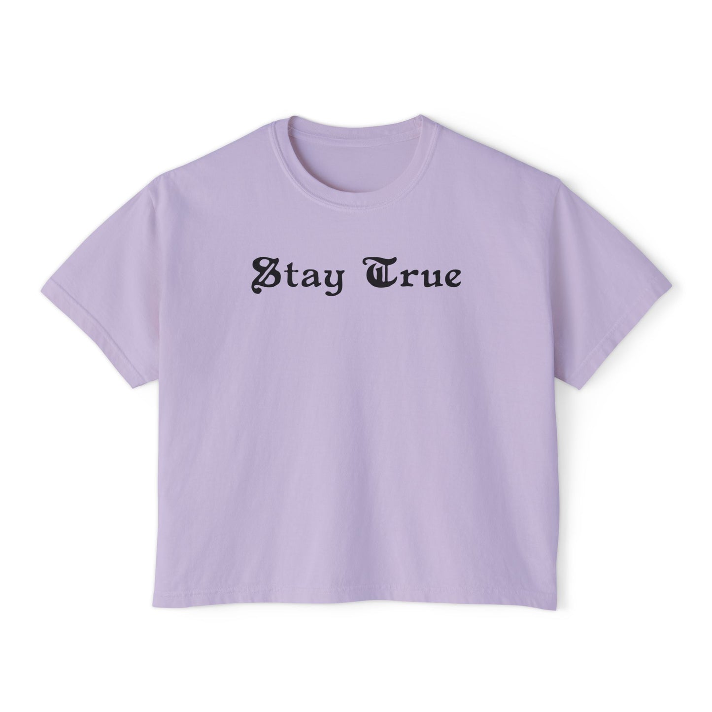 Stay True Women's Boxy Tee