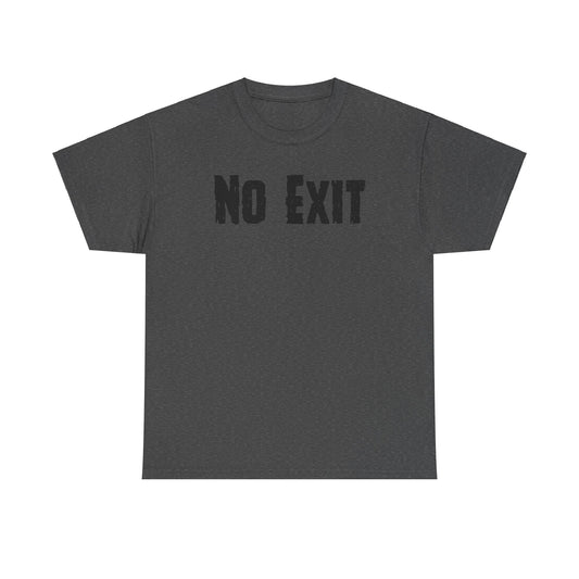 No Exit Unisex Heavy Cotton Tee