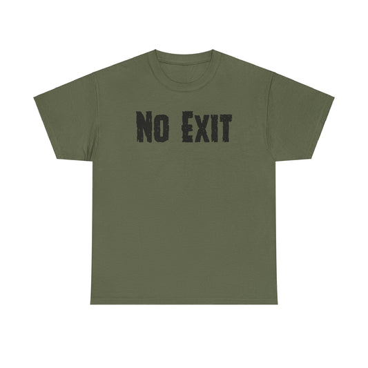 No Exit Unisex Heavy Cotton Tee