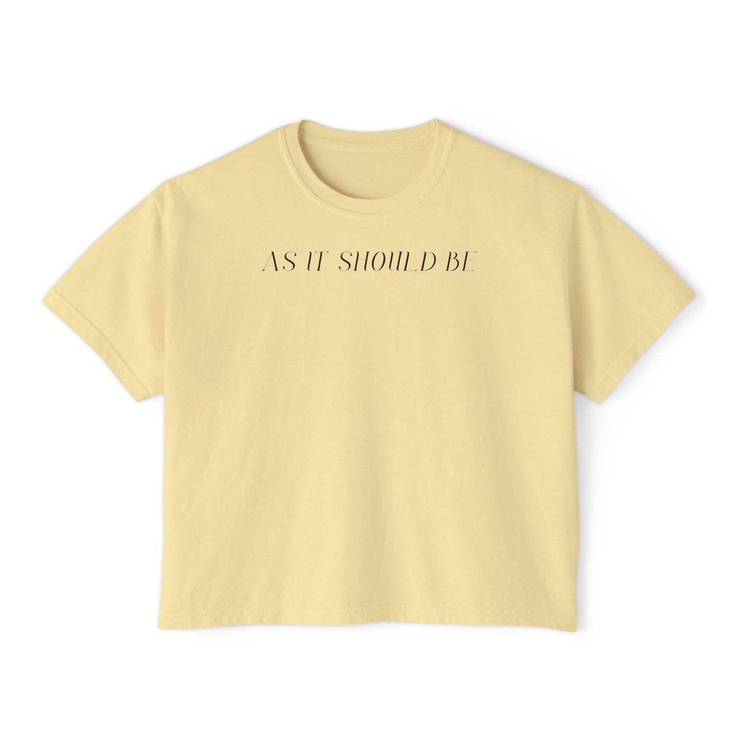 As It Should Be Women's Boxy Tee