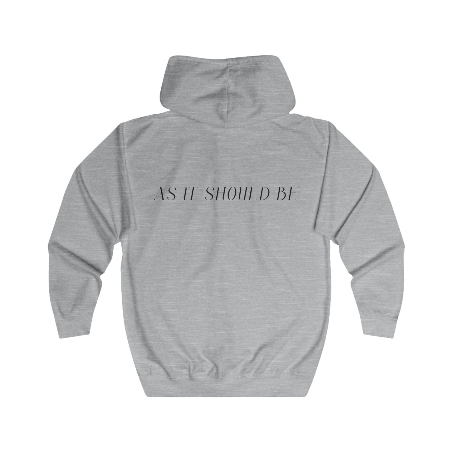 As It Should Be..Unisex Full Zip Hoodie