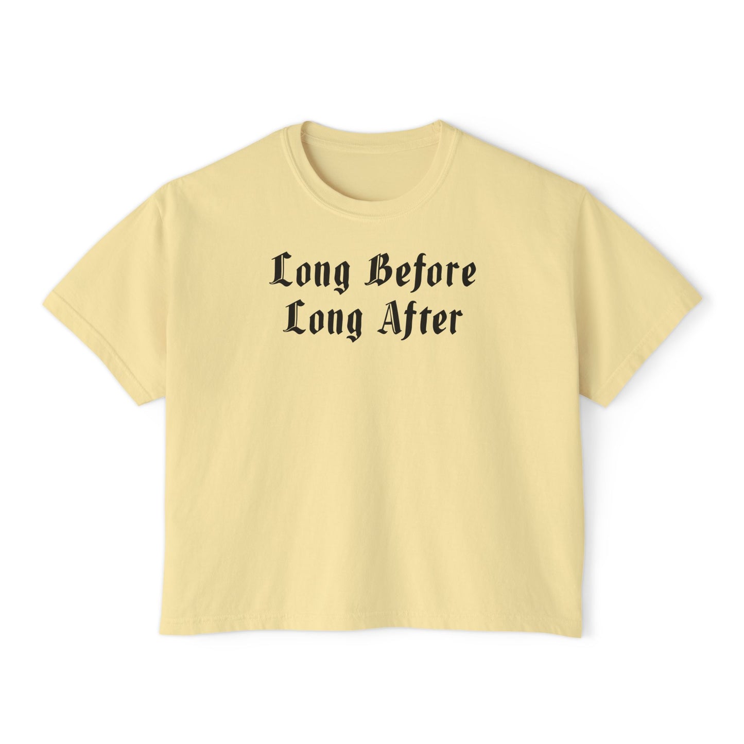Long Before Long After Women's Boxy Tee