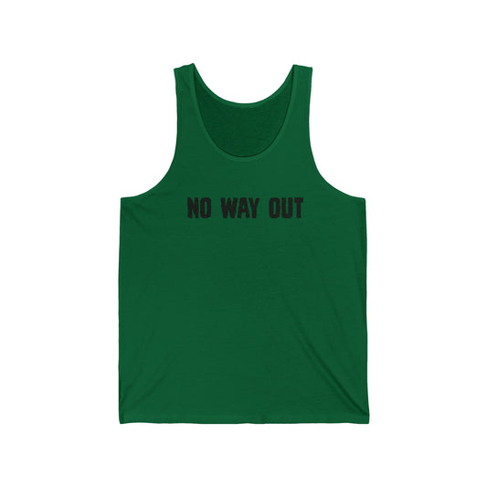 No Way Out Unisex Jersey Tank