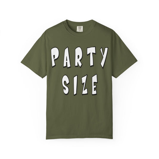 Party Size Unisex Garment-Dyed T-shirt