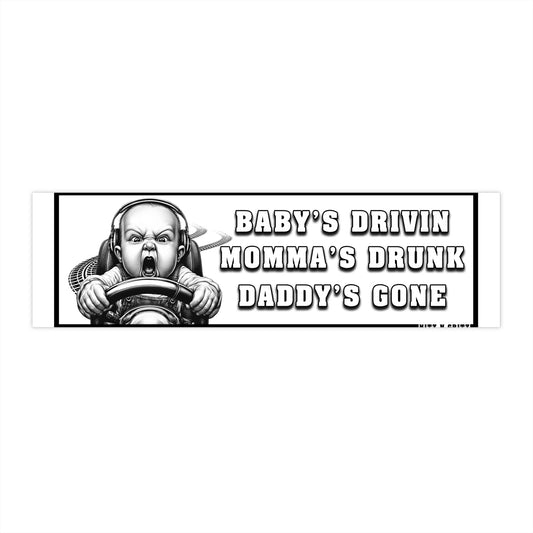 BABY'S DRIVIN'...Bumper Stickers