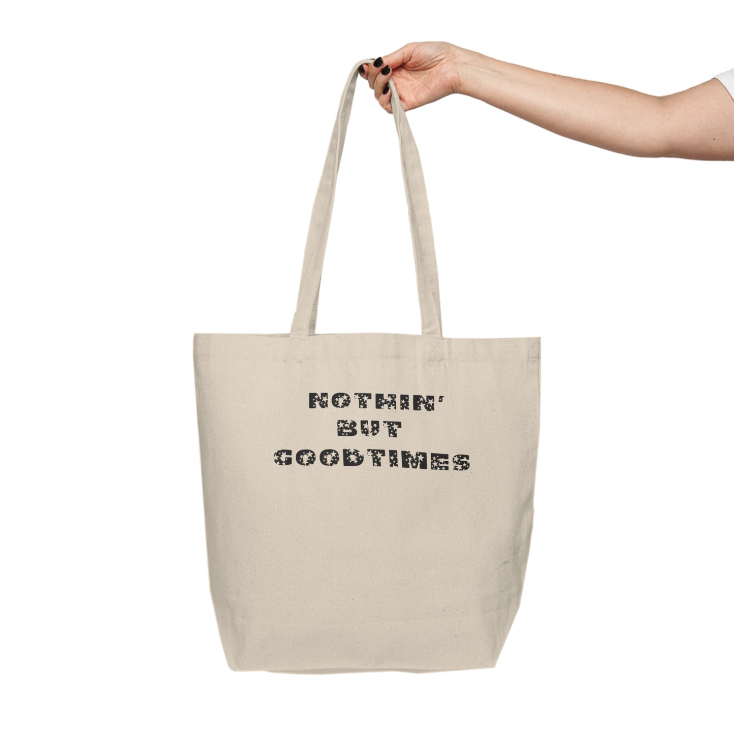 Nothin But Goodtimes Canvas Shopping Tote