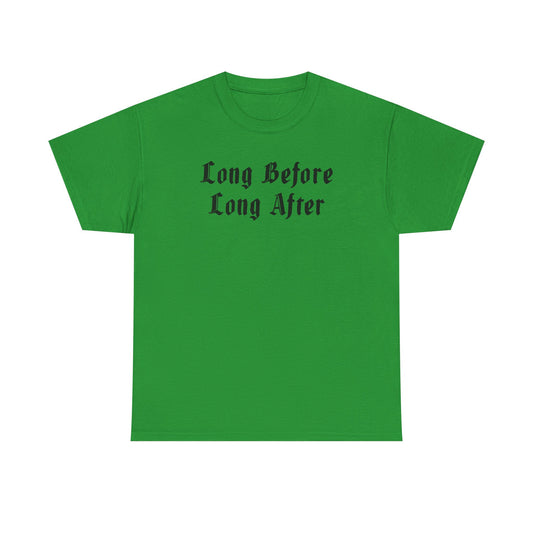 Long Before Unisex Heavy Cotton Tee