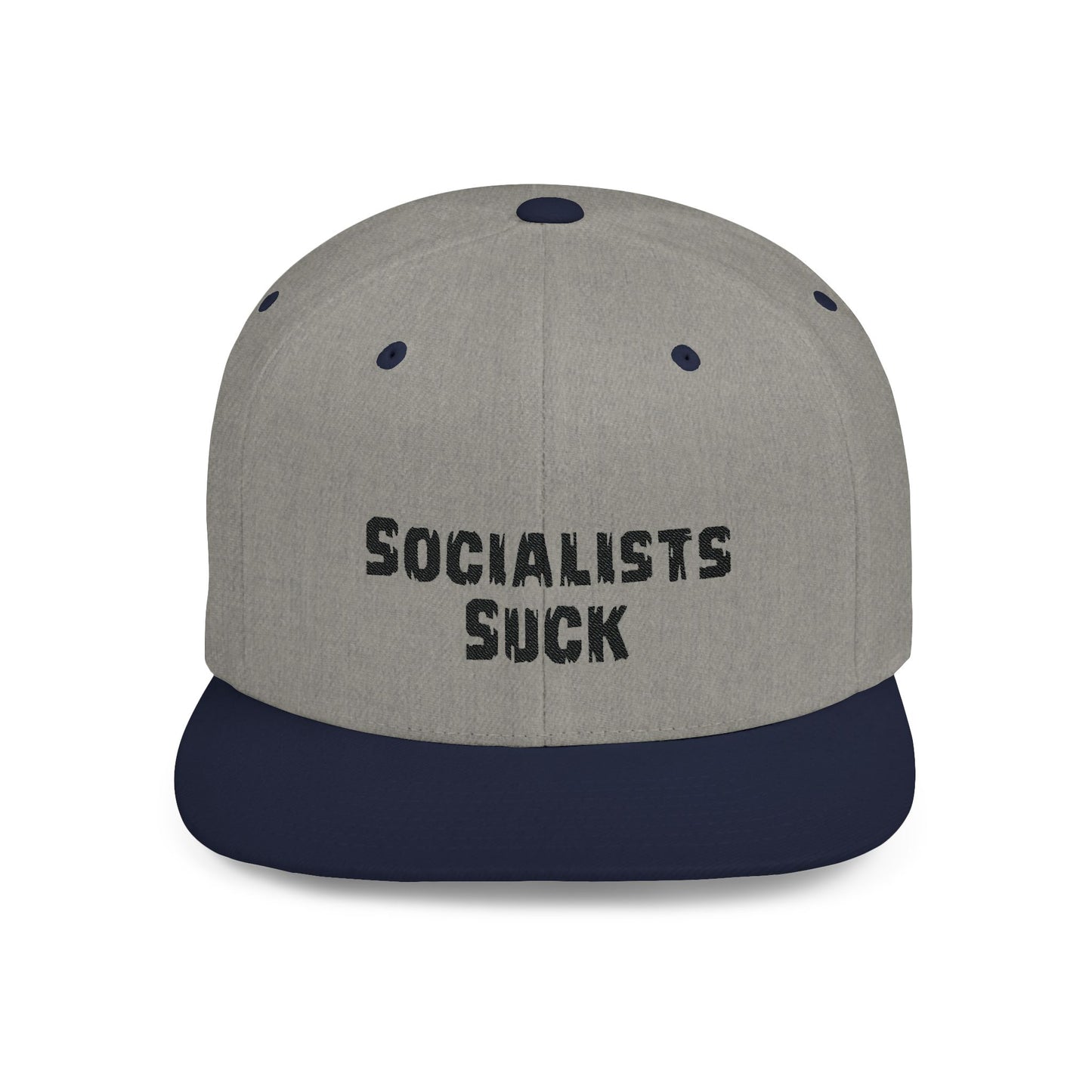 Socialists Suck Flat Bill Snapback