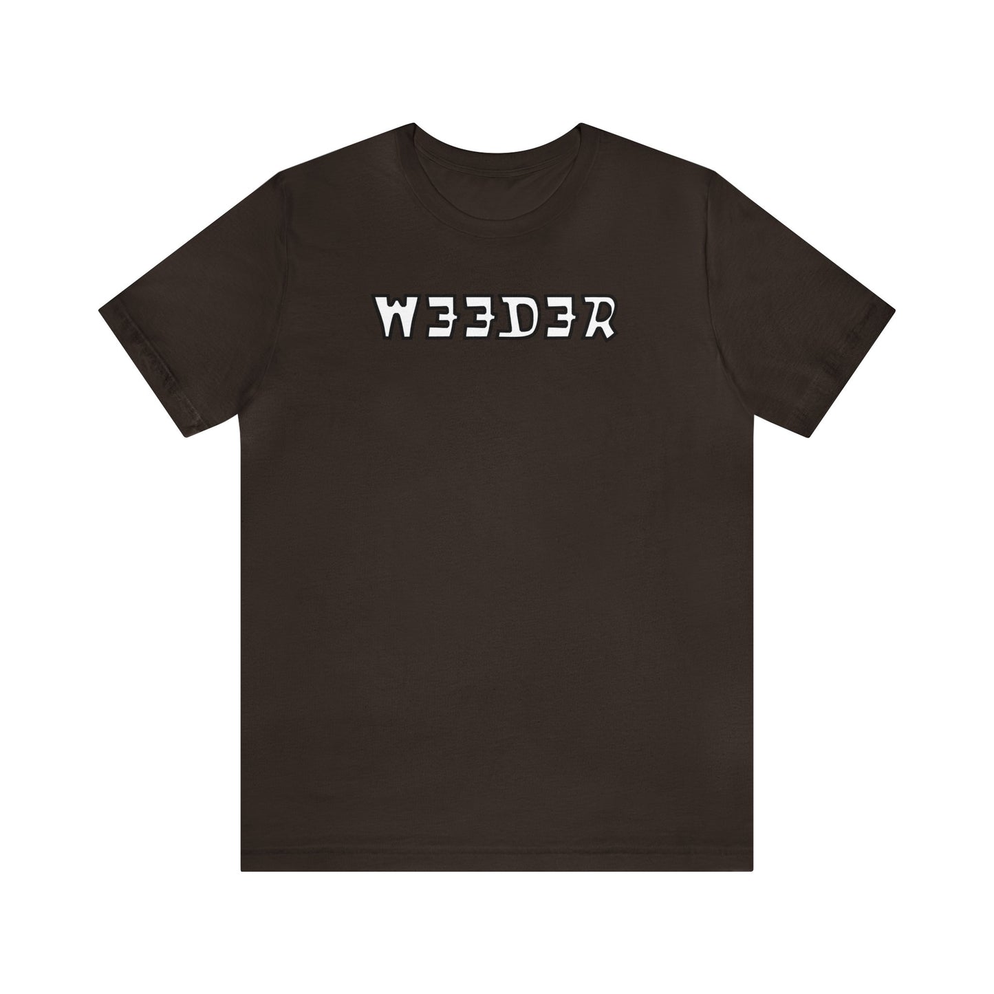 Weeder..Unisex Jersey Short Sleeve Tee