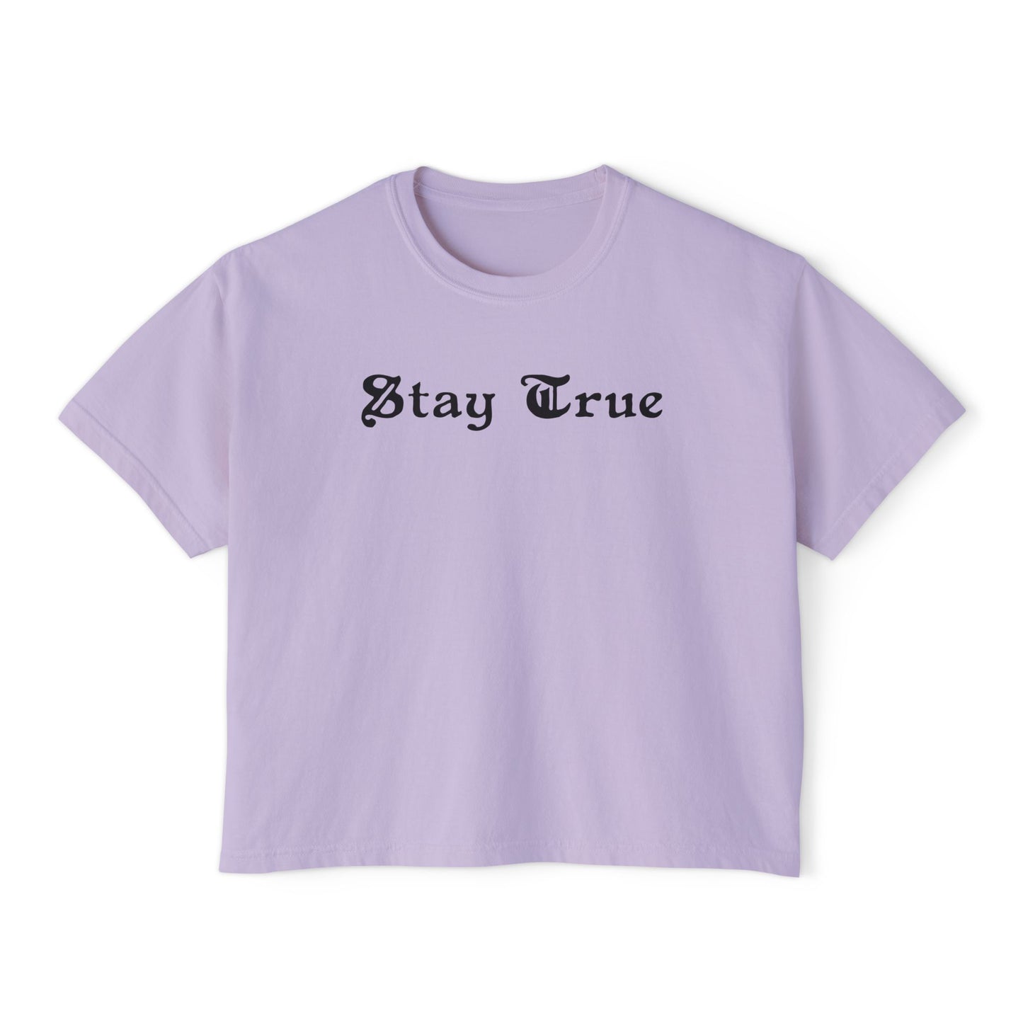 Stay True Women's Boxy Tee