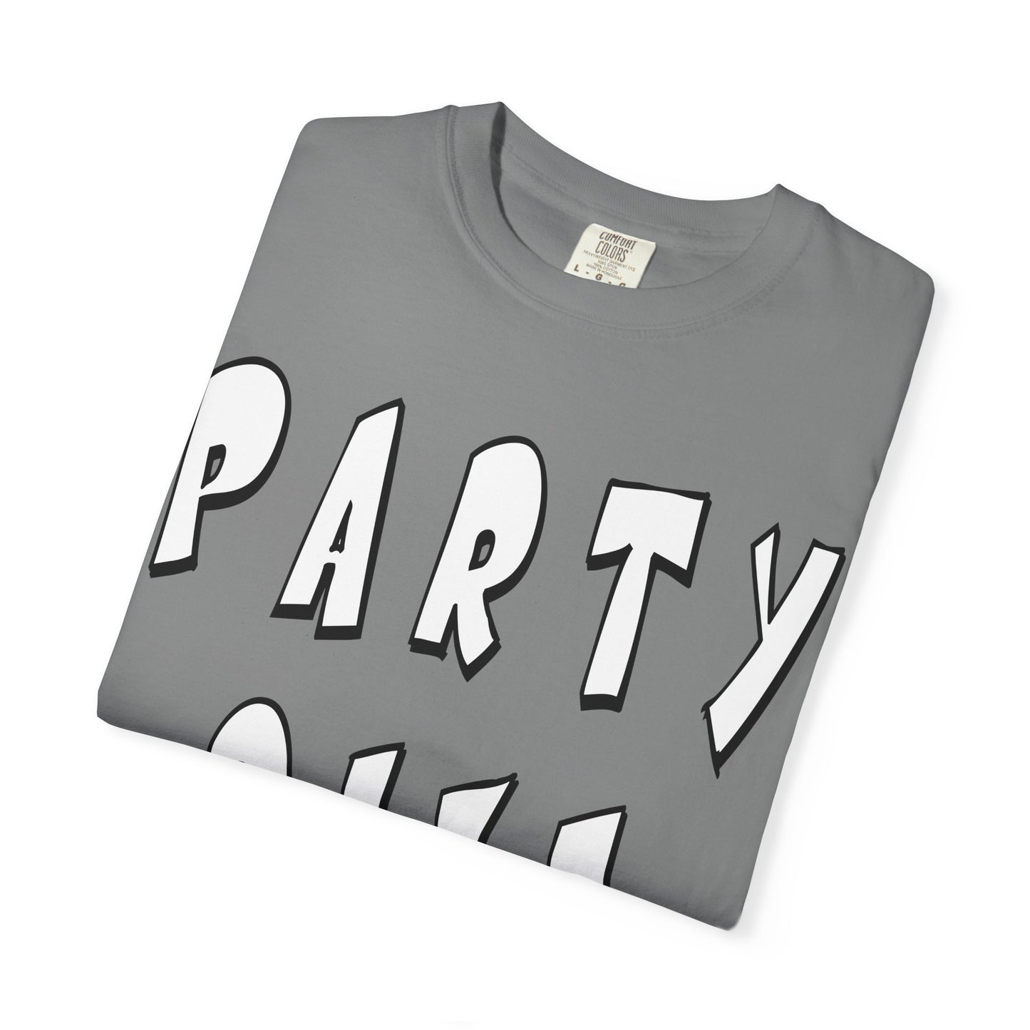 Party Size Unisex Garment-Dyed T-shirt
