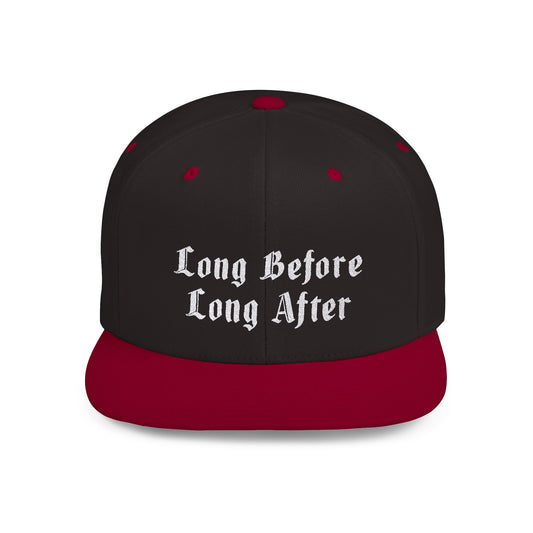 Long Before Long After Flat Bill Snapback