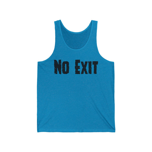 No Exit Unisex Jersey Tank