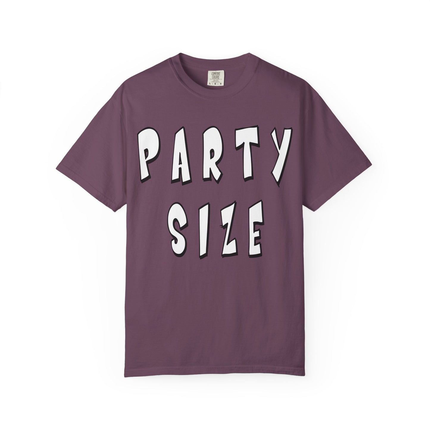 Party Size Unisex Garment-Dyed T-shirt