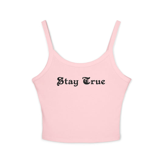 STAY TRUE.  Women's Spaghetti Strap Tank Top