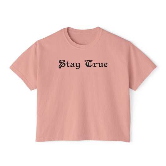 Stay True Women's Boxy Tee