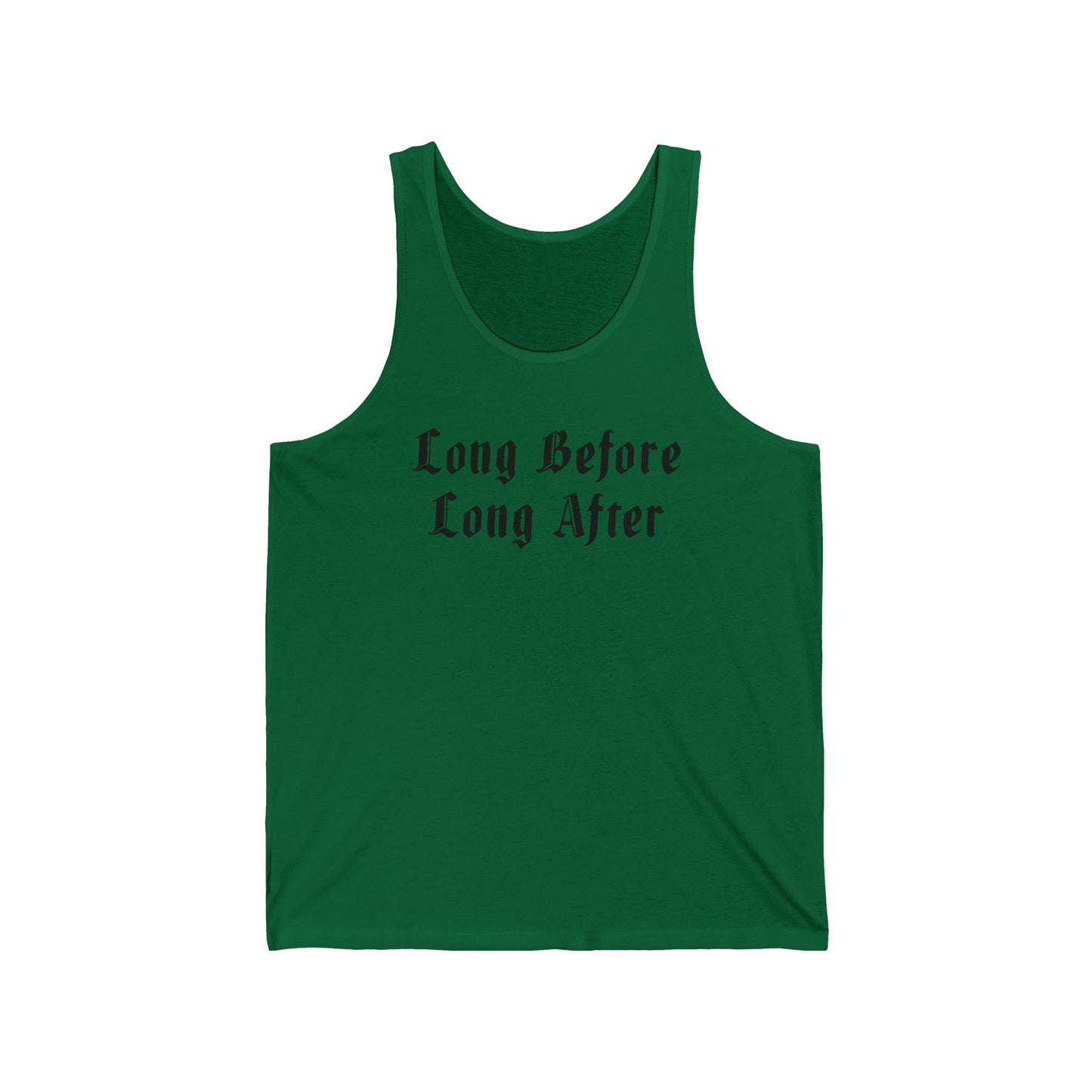 Long Before Long After Unisex Jersey Tank