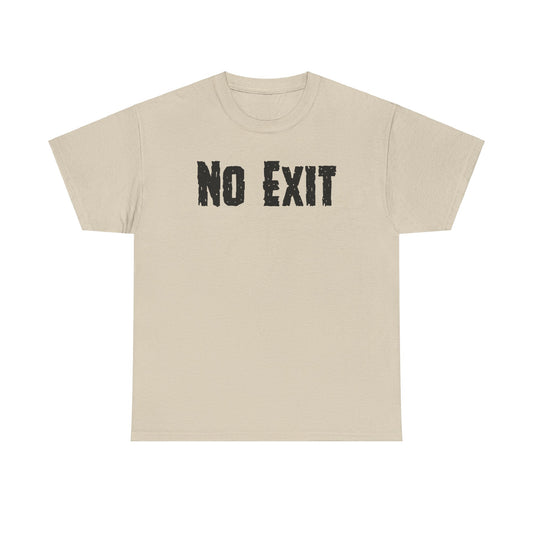 No Exit Unisex Heavy Cotton Tee