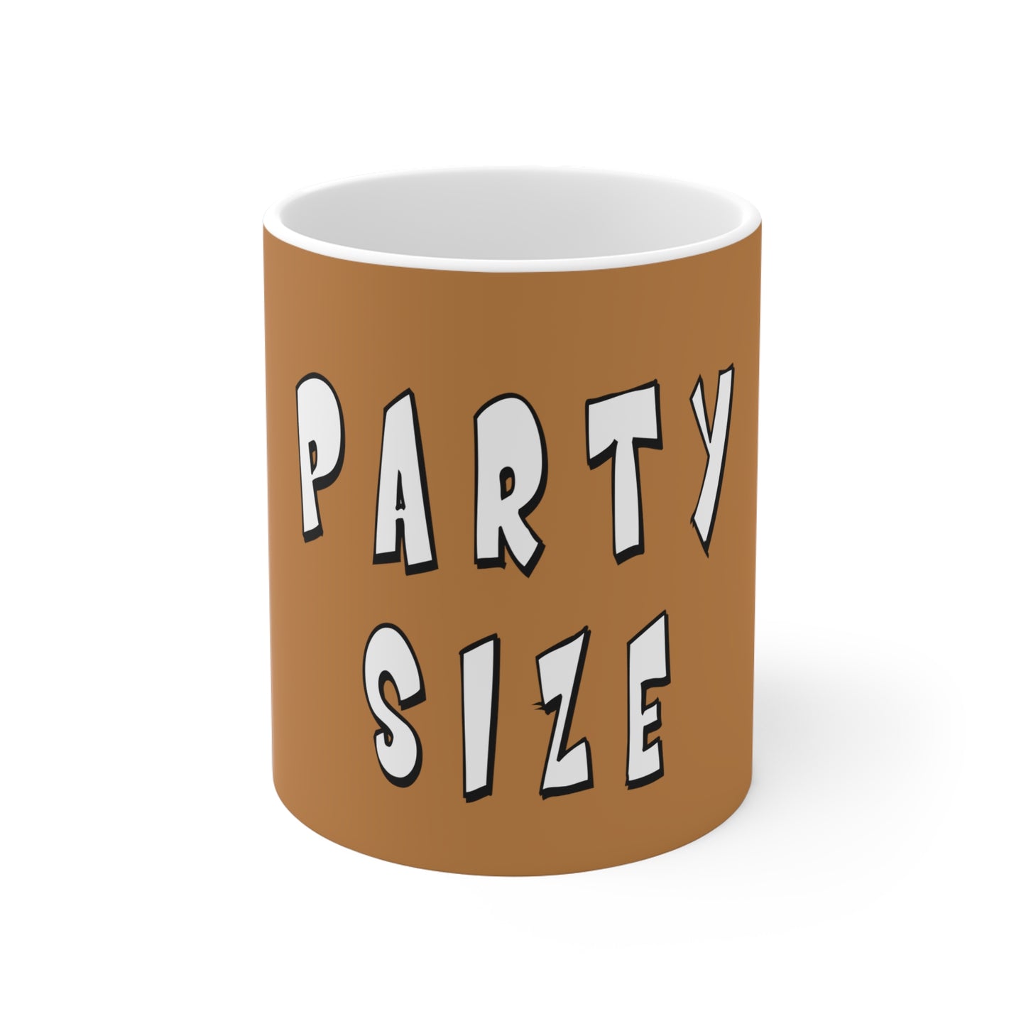 Party Size   Ceramic Mugs (11oz\15oz\20oz)