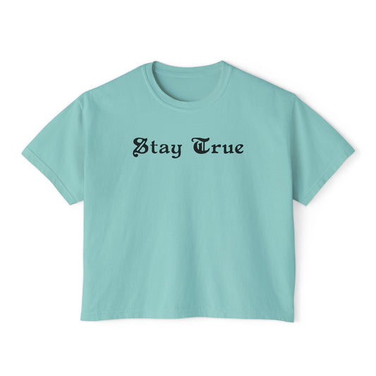 Stay True Women's Boxy Tee