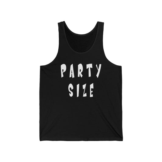 Party Size Unisex Jersey Tank