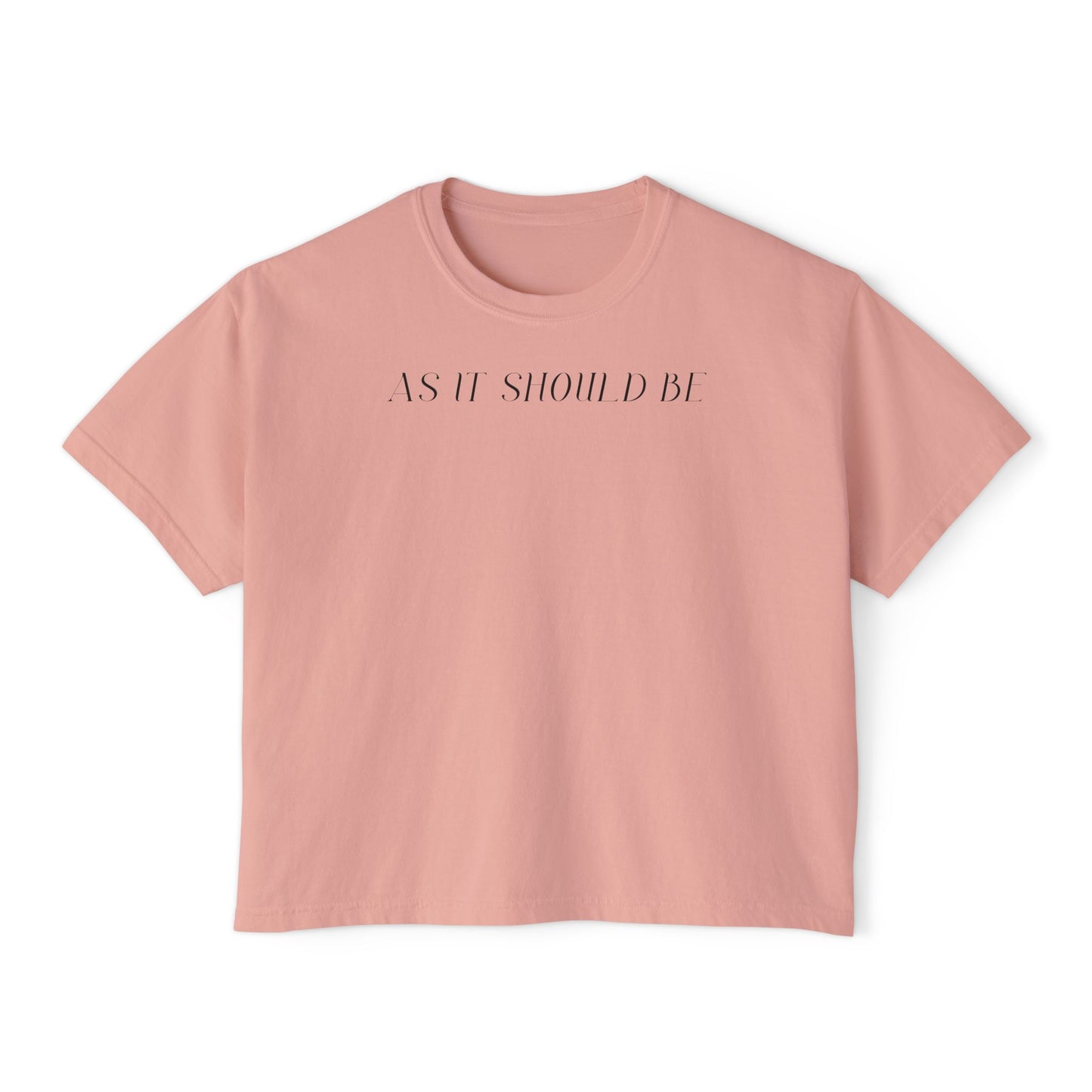 As It Should Be Women's Boxy Tee