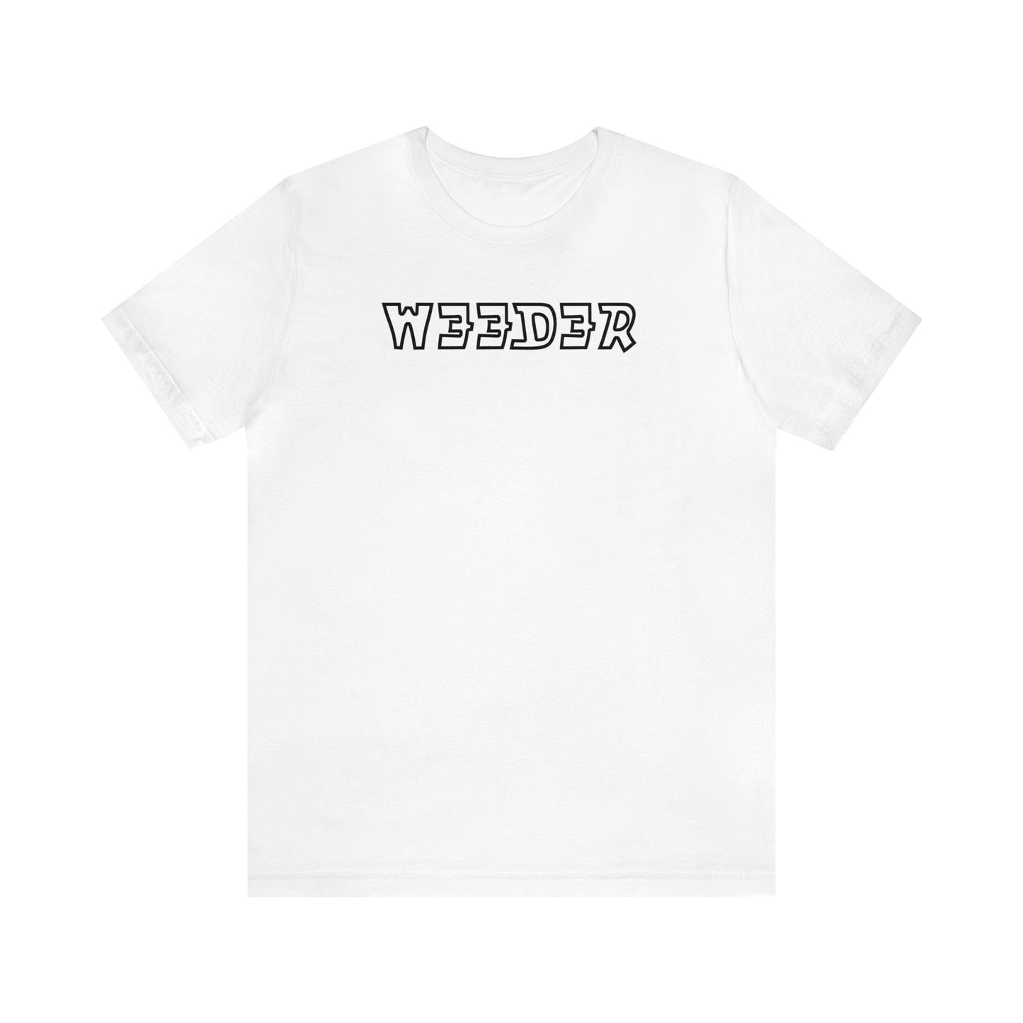 Weeder..Unisex Jersey Short Sleeve Tee