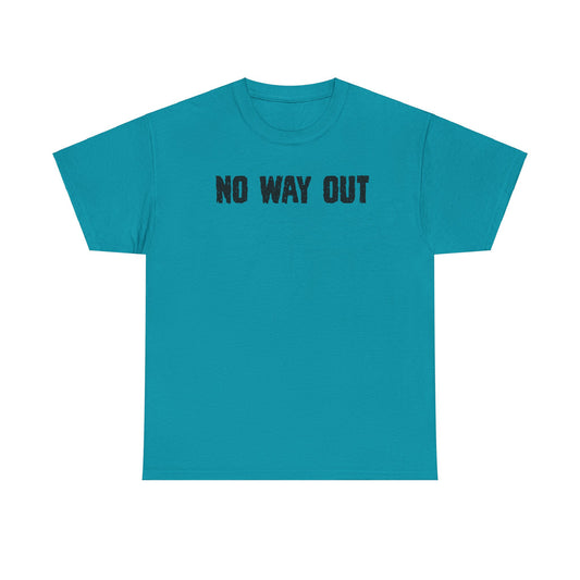 No Way OutUnisex Heavy Cotton Tee