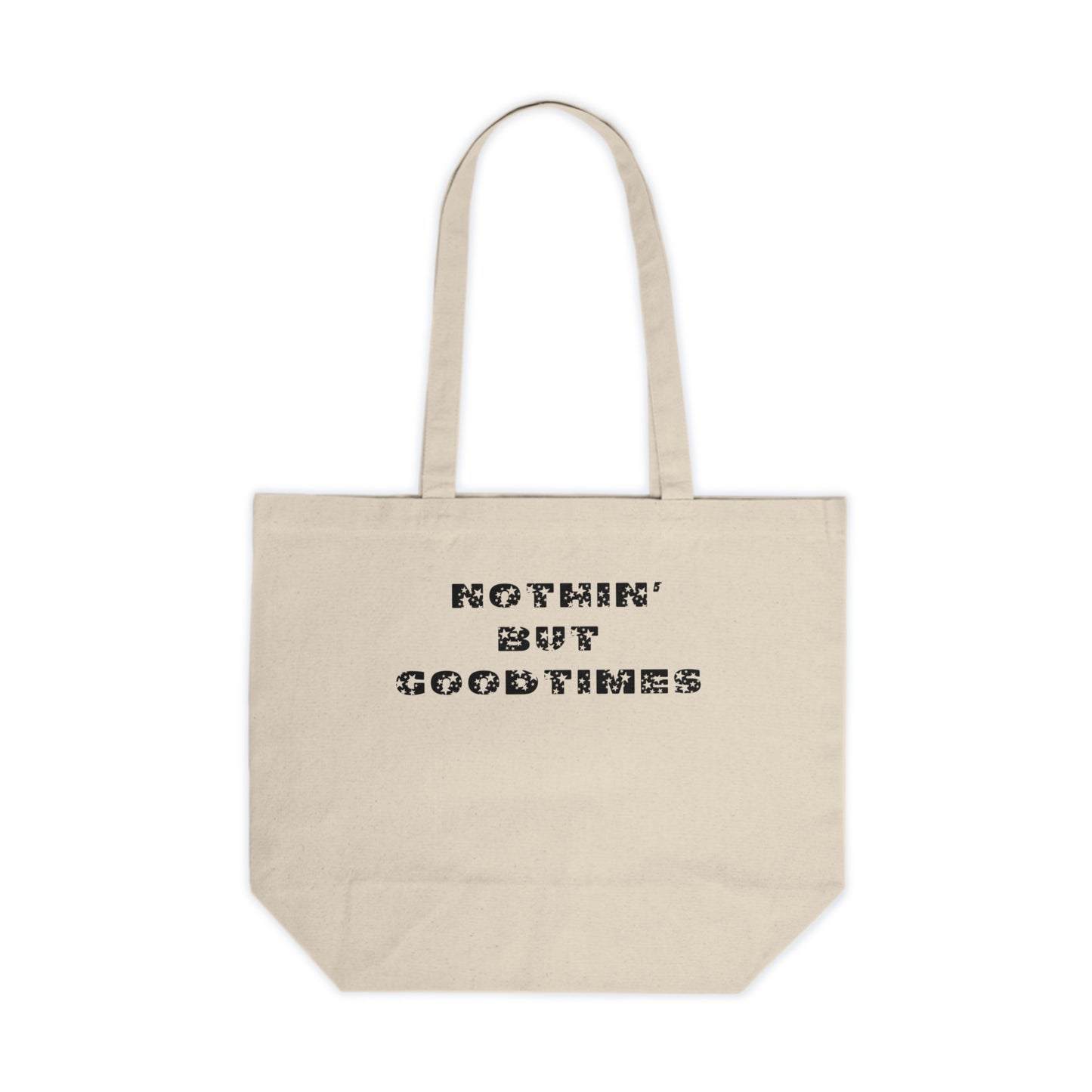 Nothin But Goodtimes Canvas Shopping Tote