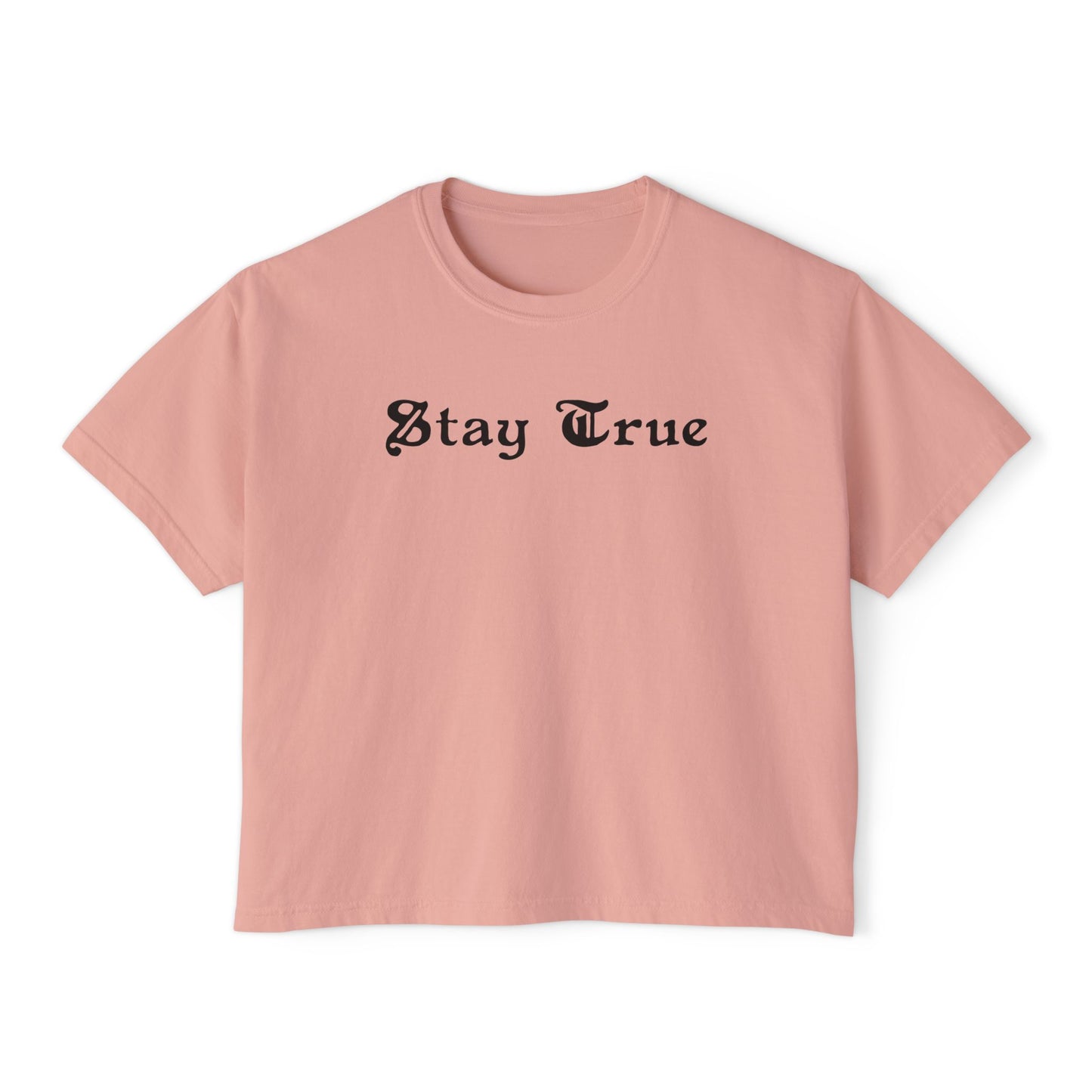 Stay True Women's Boxy Tee