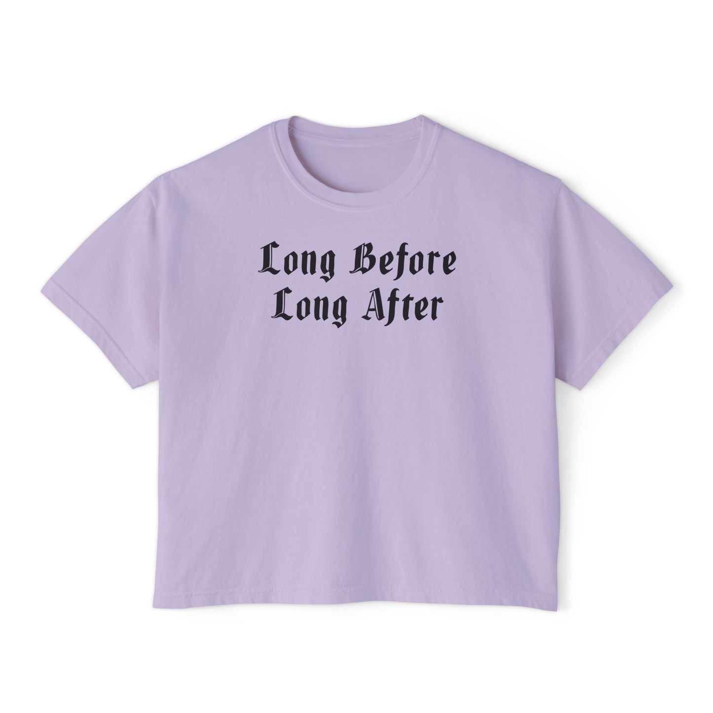 Long Before Long After Women's Boxy Tee