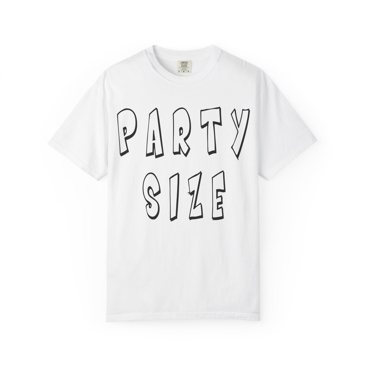 Party Size Unisex Garment-Dyed T-shirt