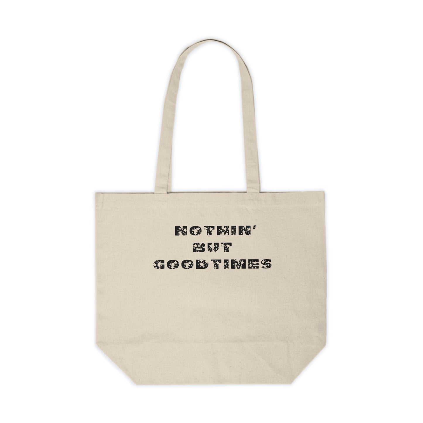 Nothin But Goodtimes Canvas Shopping Tote