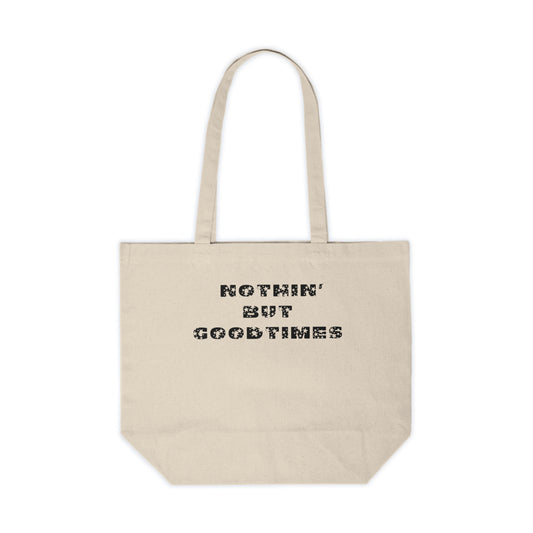 Nothin But Goodtimes Canvas Shopping Tote