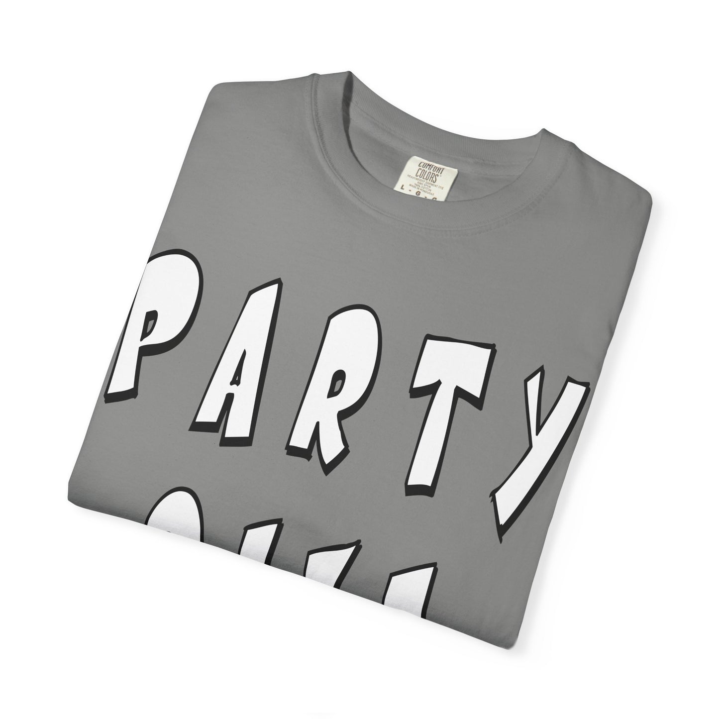 Party Size Unisex Garment-Dyed T-shirt