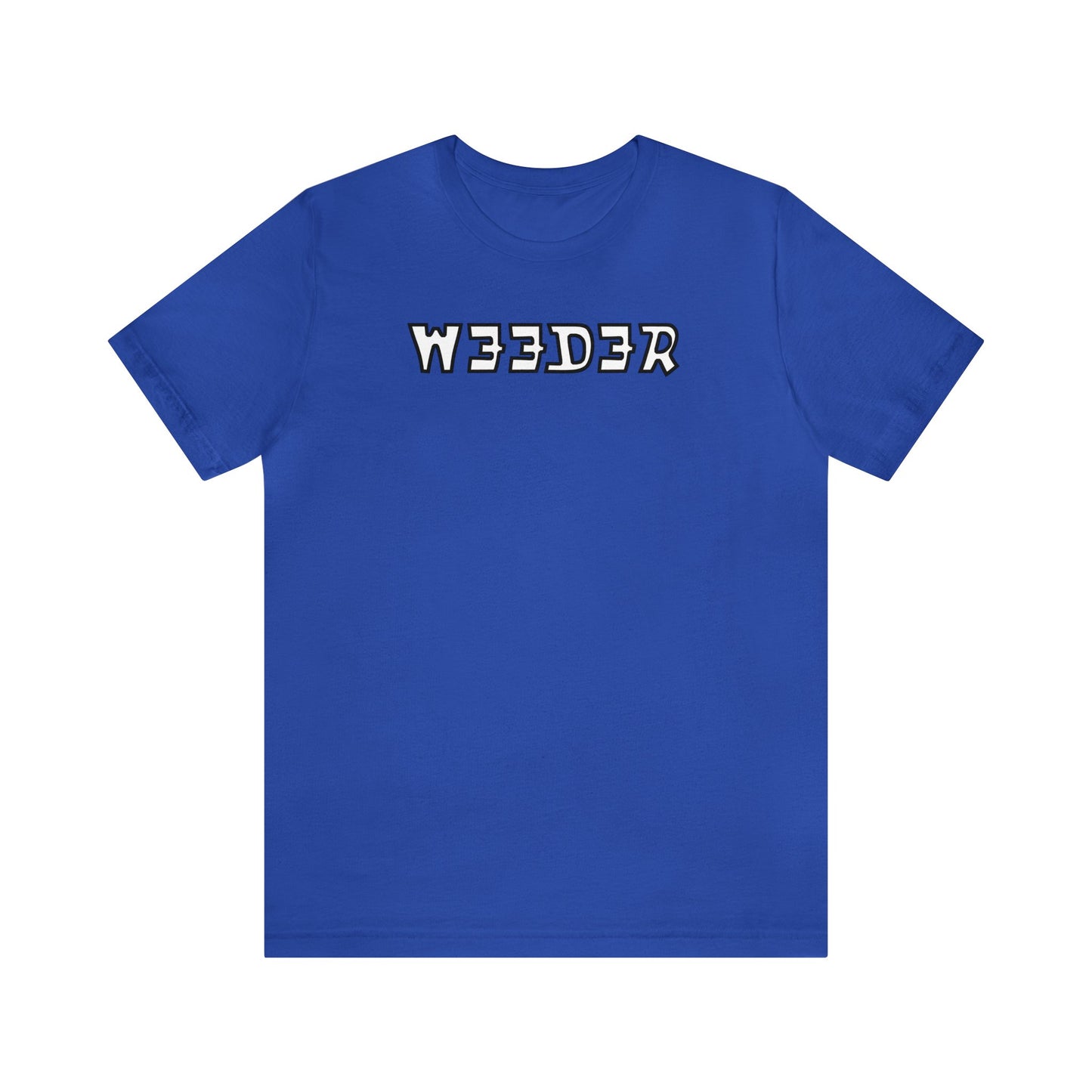 Weeder..Unisex Jersey Short Sleeve Tee